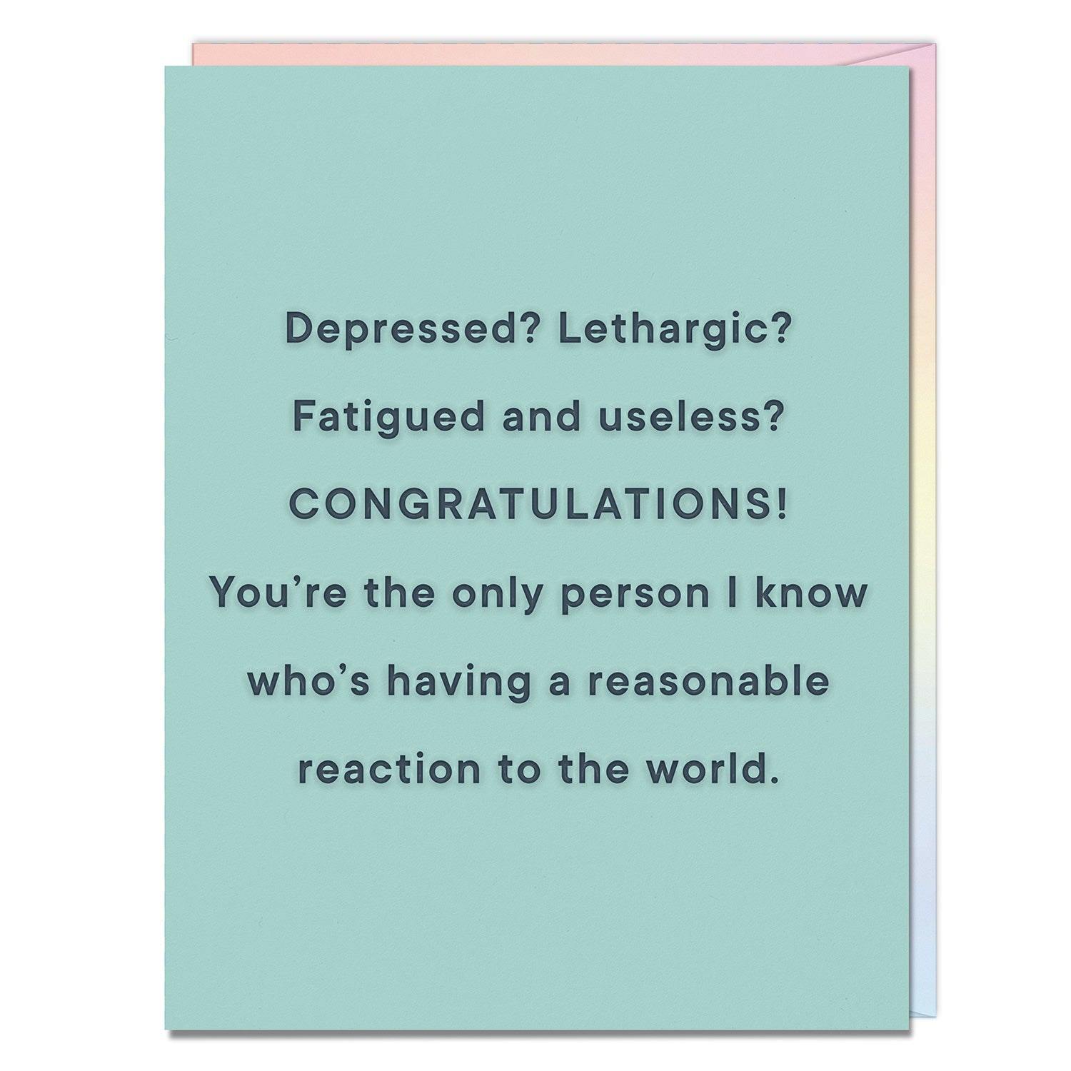 Reaction To The World Encouragement / Friendship Card