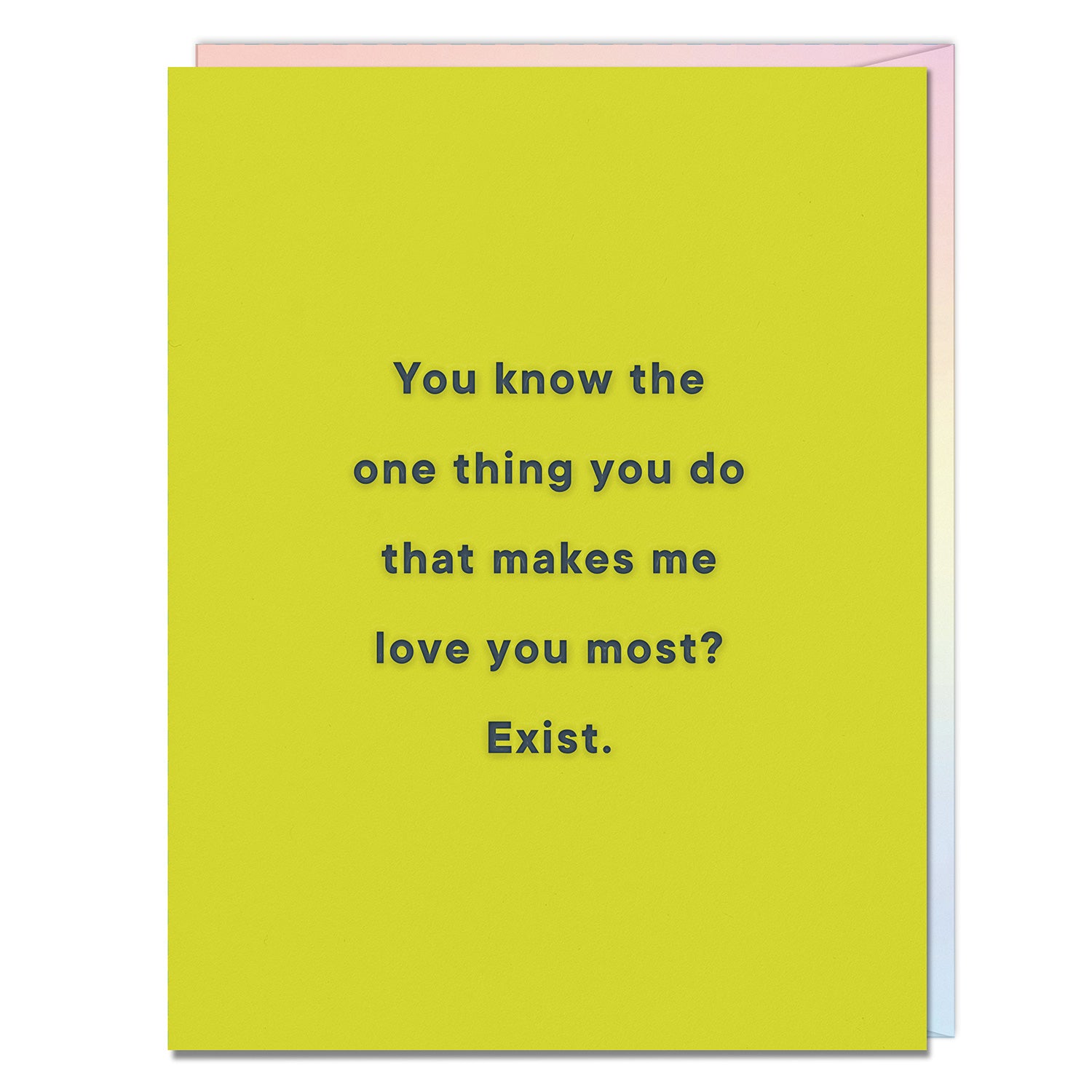 One Thing, Love You Most / Exist Card