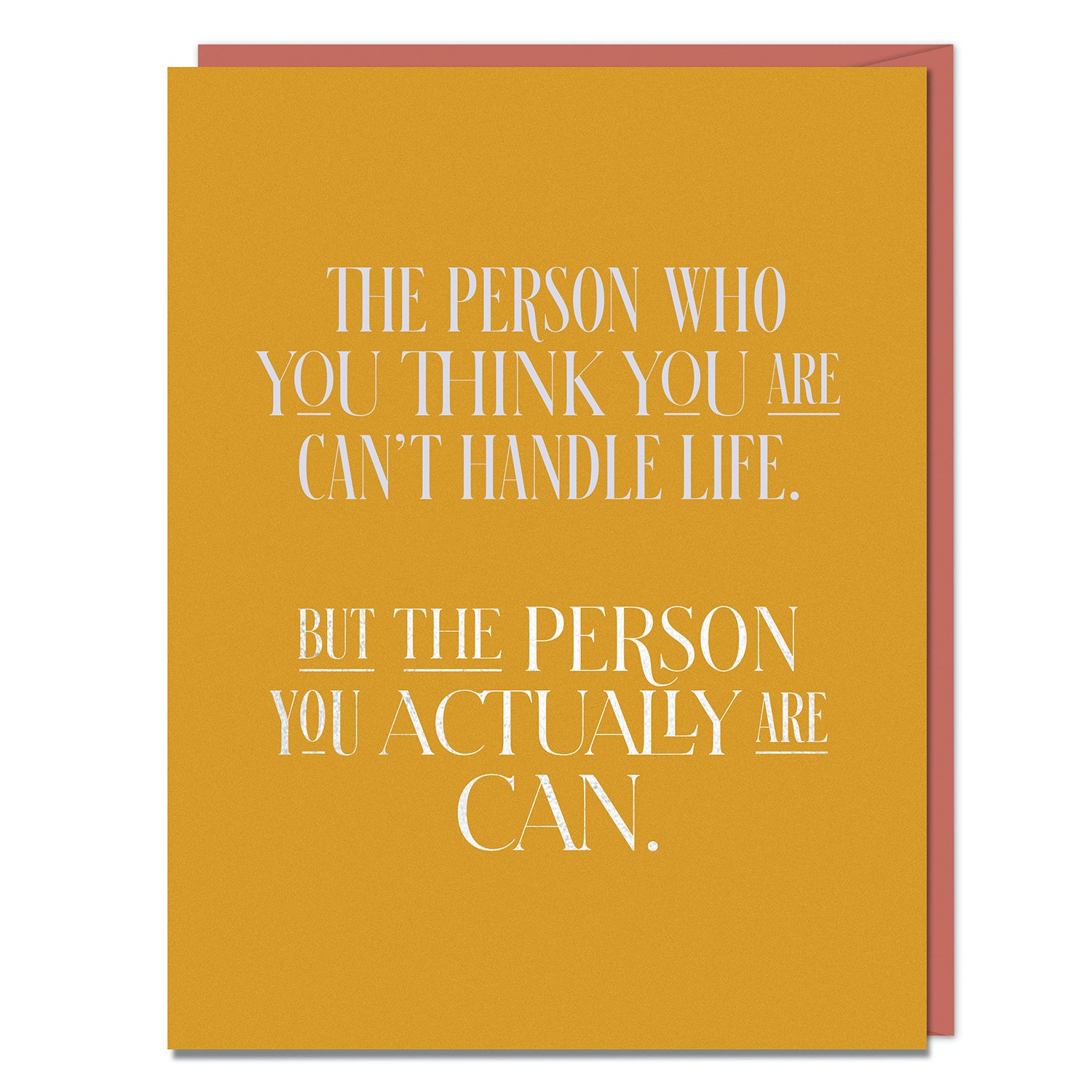 The Person You Actually Are Encouragement Card