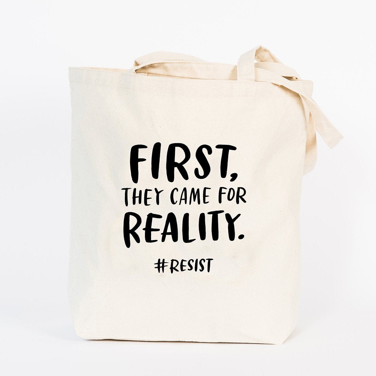 First They Came for Reality Tote Bag | Em & Friends