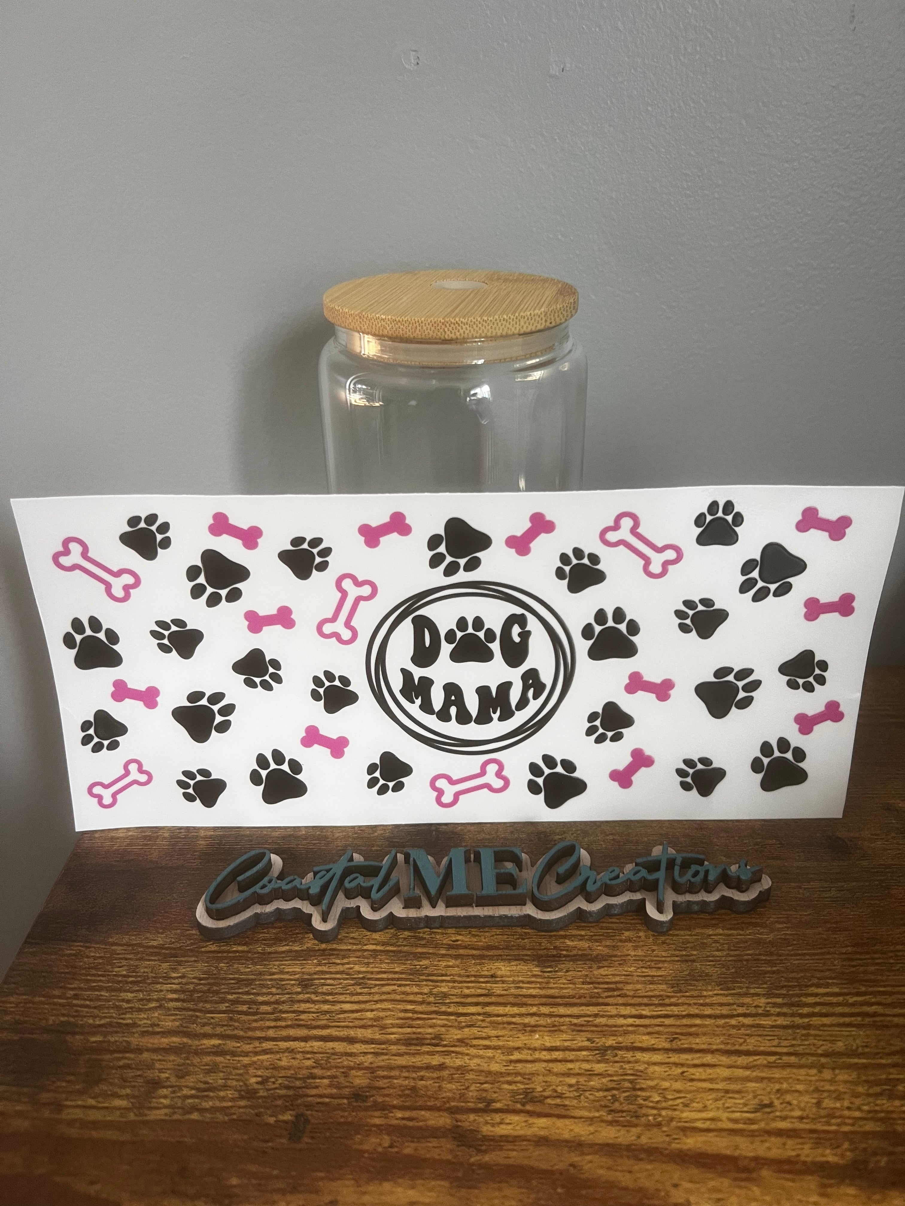 Dog Mama - 16oz Glass Can