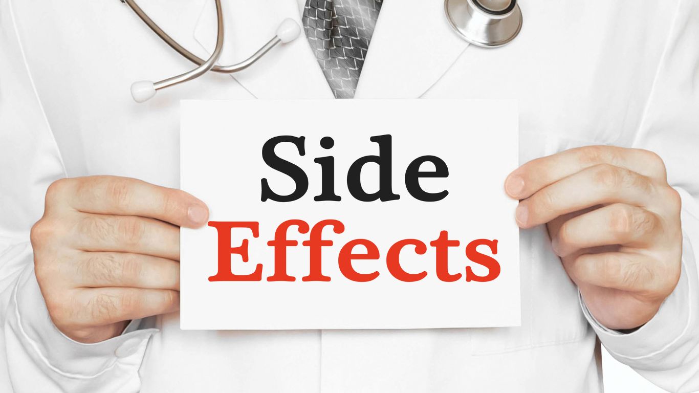 Side Effects and Considerations