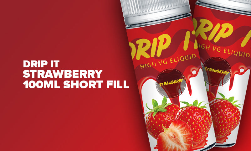 Drip It Strawberry 100ml Shortfill E-Liquid