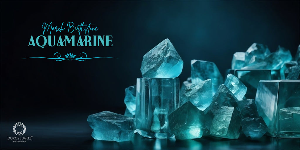 [What Is March Birthstone: Aquamarine]-[ouros jewels]