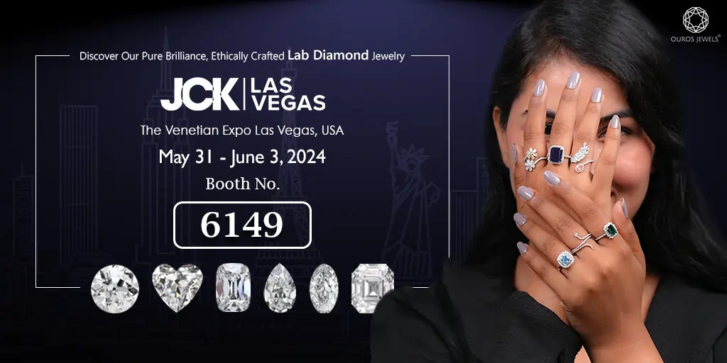 [Ouros Jewels at the JCK Las Vegas Show 2024, included: May 31 - June 3, 2024, Booth No. 6149 at the Venetian Expo in Las Vegas]-[ouros jewels]