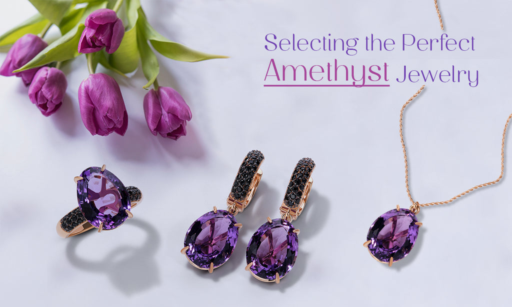 [Selecting the Perfect February birthstone Amethyst Jewelry]-[ouros jewels]