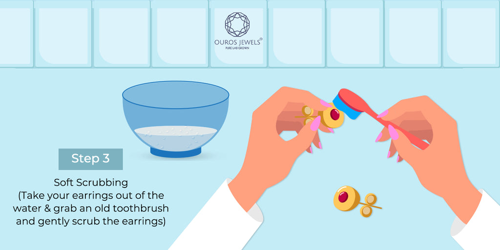 [Step 3 in earring care involves gently scrubbing with a toothbrush after soaking, ensuring your jewelry is thoroughly but carefully cleaned]-[ouros jewels]