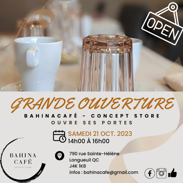 Grande ouverture BAHINA CAFÉ à Longueuil