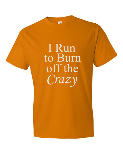 I Run to Burn off the Crazy - Men's t-shirt – Just In Case Deck