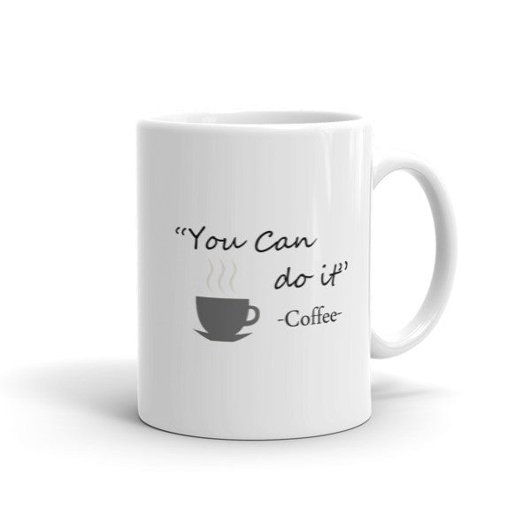 You Can Do It - Coffee - Coffee Mug – Just In Case Deck