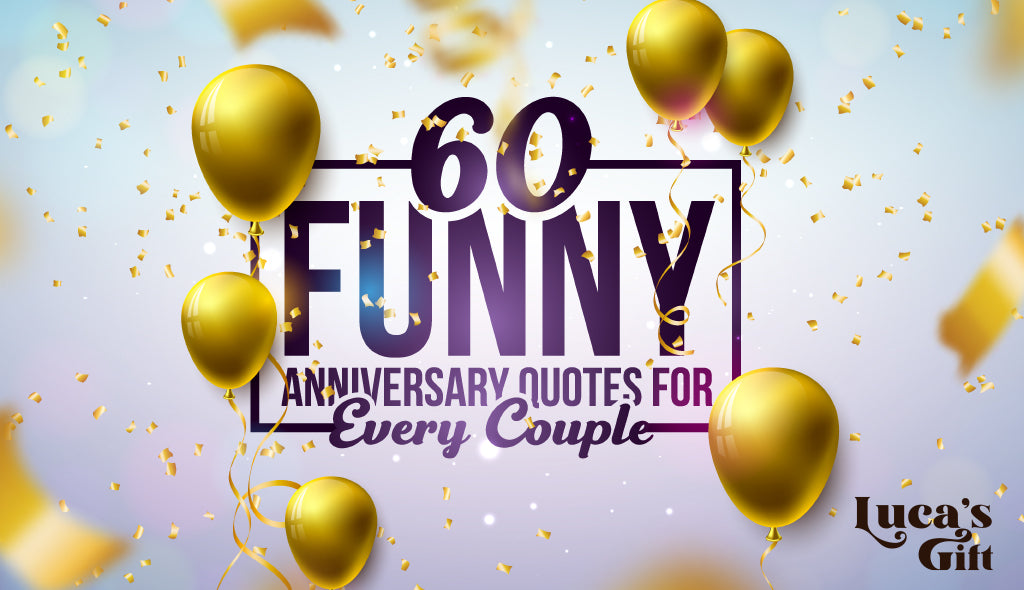 Funny Anniversary Quotes for Couples