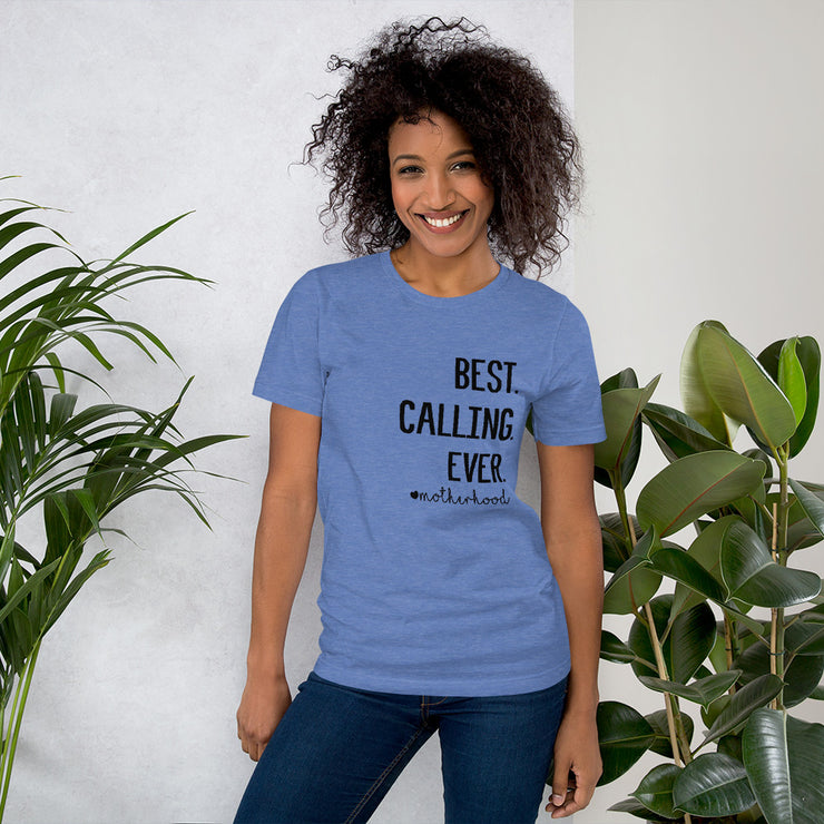 Best Calling Ever #Motherhood | I Am Called of God | 2 Timothy 1-9 Short-Sleeve Unisex T-Shirt