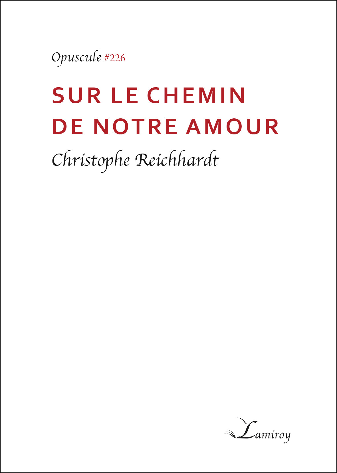 Sur Le Chemin De Notre Amour 226 Editions Lamiroy