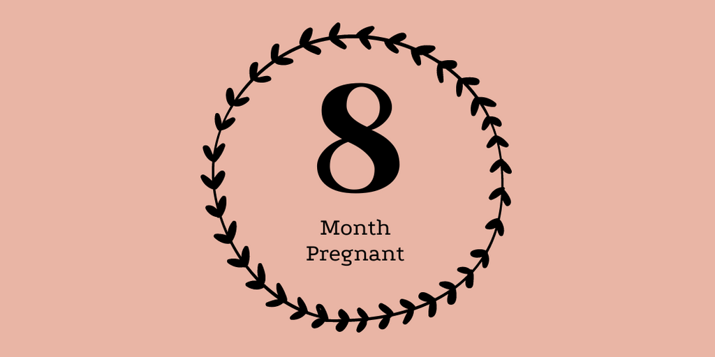 8 Months Pregnant