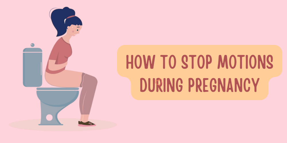 How to Stop Motions during Pregnancy