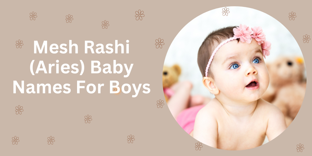 Mesh Rashi (Aries) Names For Boys