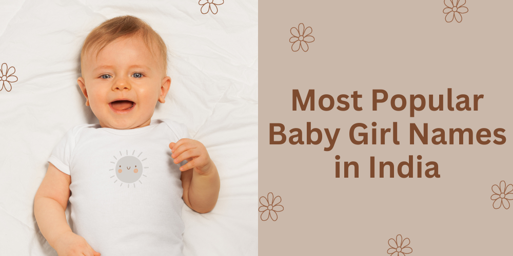 Most Popular Baby Girl Names in India