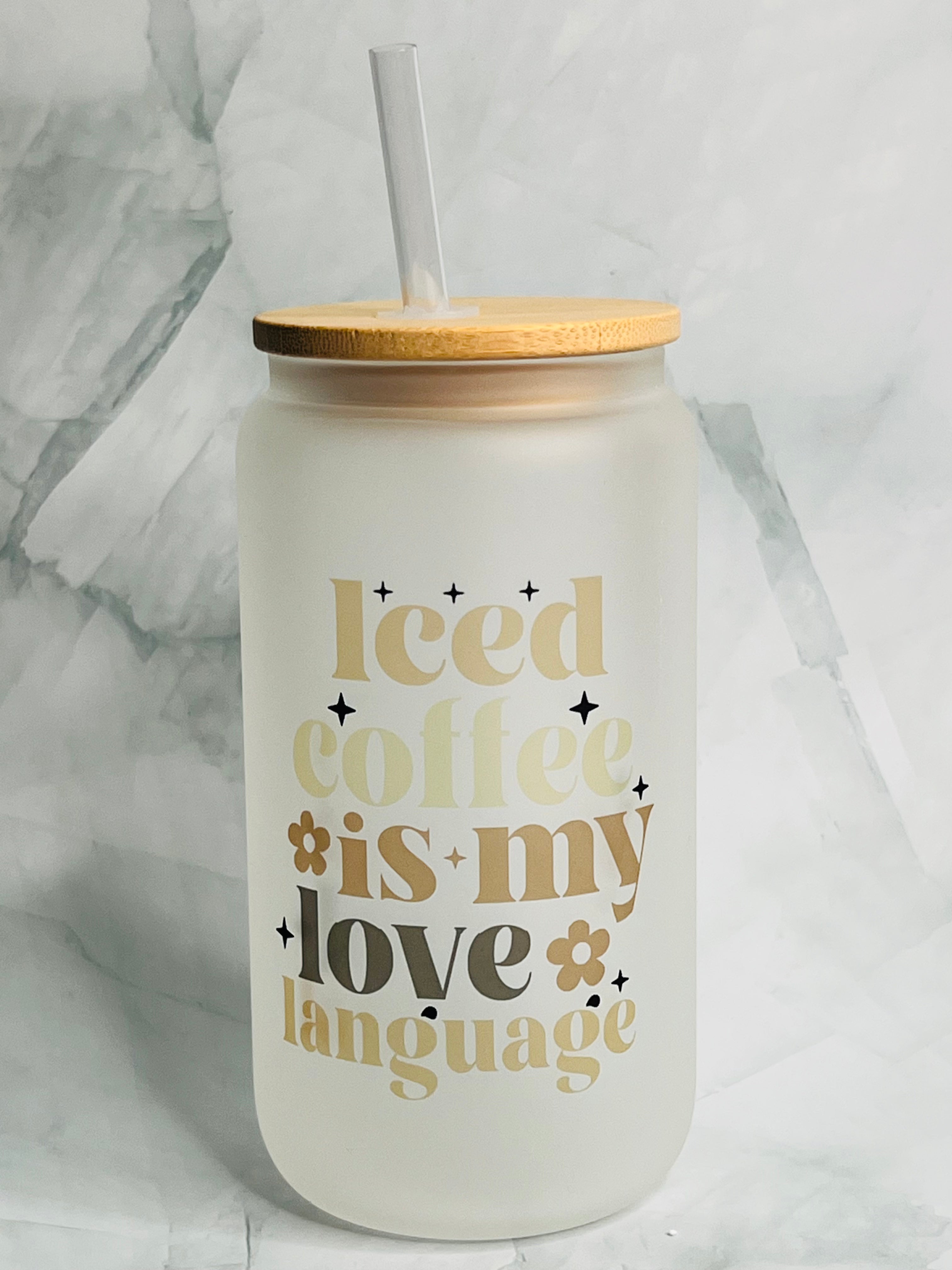 16oz Glass Can Tumbler - Coffee is my love language