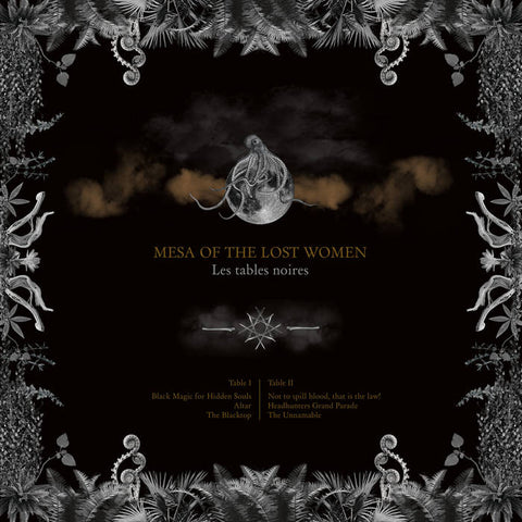 MESA OF THE LOST WOMEN - Les Tables Noires LP