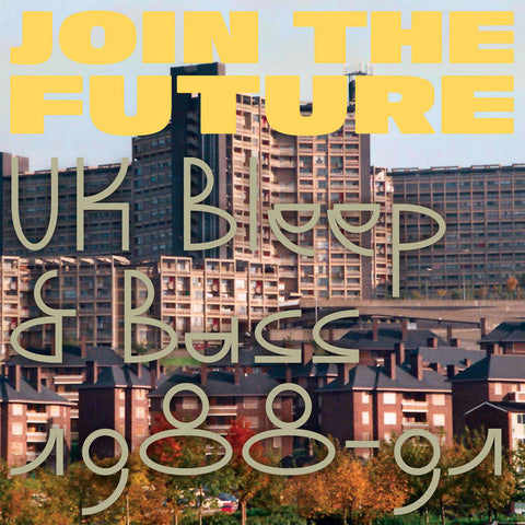 V/A - Join The Future - UK Bleep & Bass 1988-91 DLP