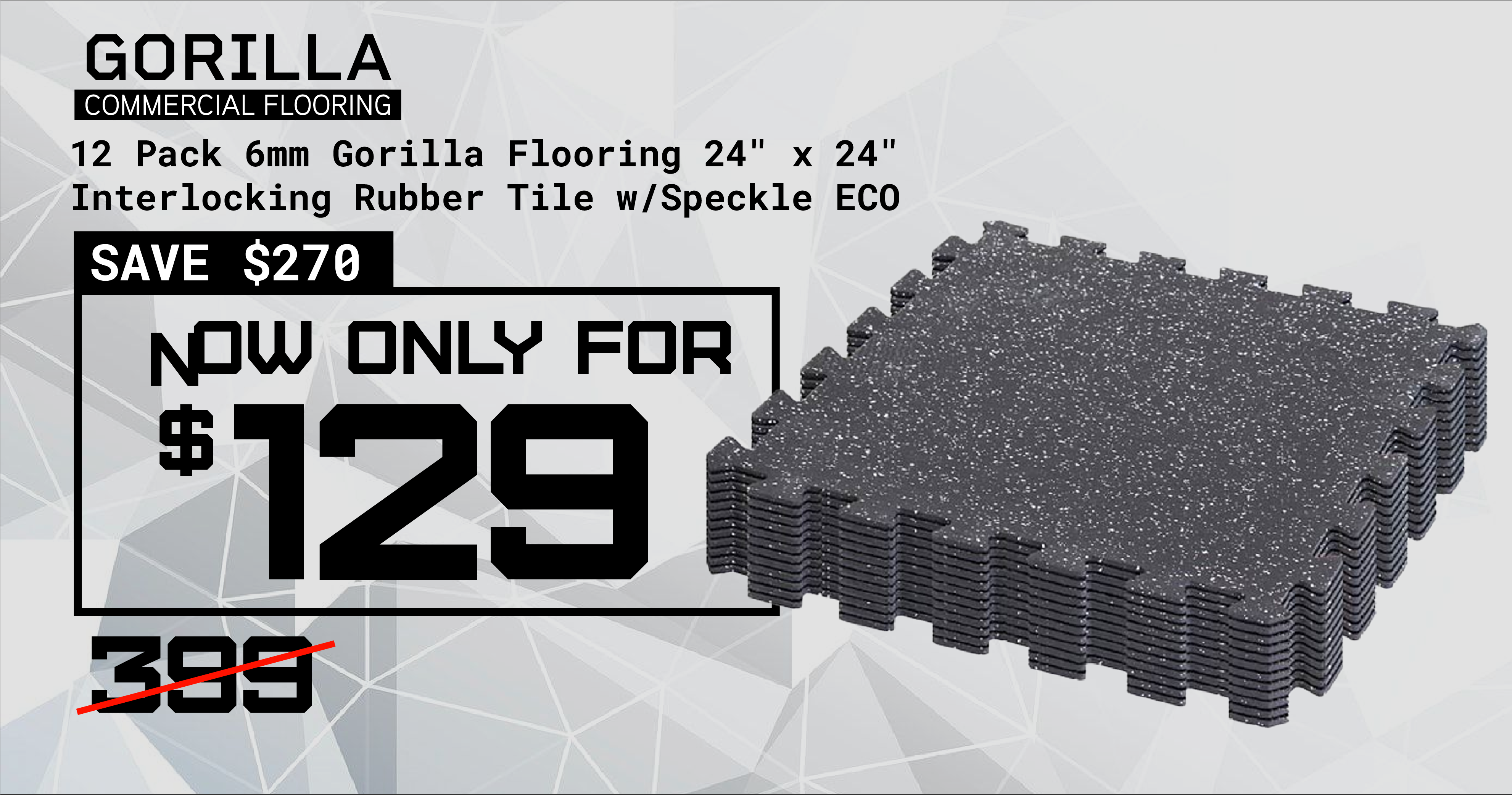 12 Pack 6mm Gorilla Flooring 24” x 24”