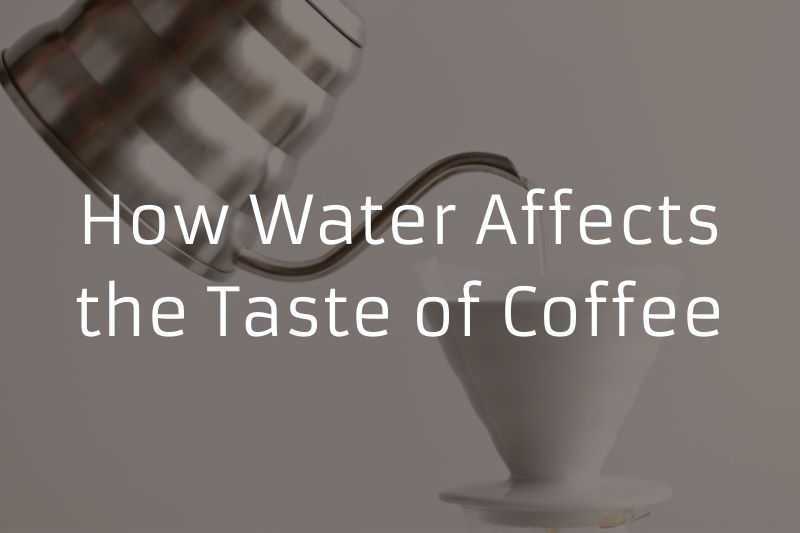 https://cdn.shopify.com/s/files/1/0530/5145/7703/files/How_Water_Affects_the_Taste_of_Coffee_3.jpg?v=1644290628