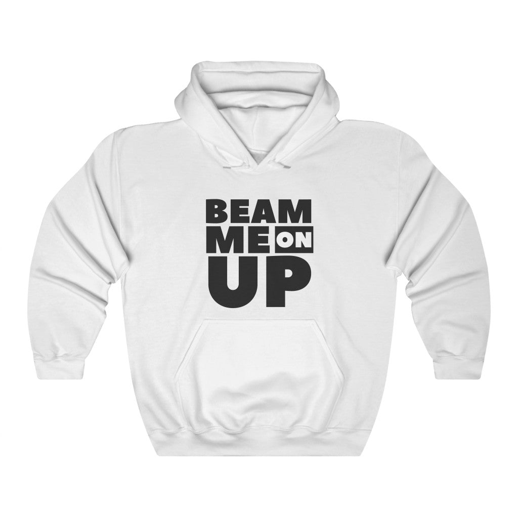 Beam Me On Up Unisex Hooded Sweatshirt