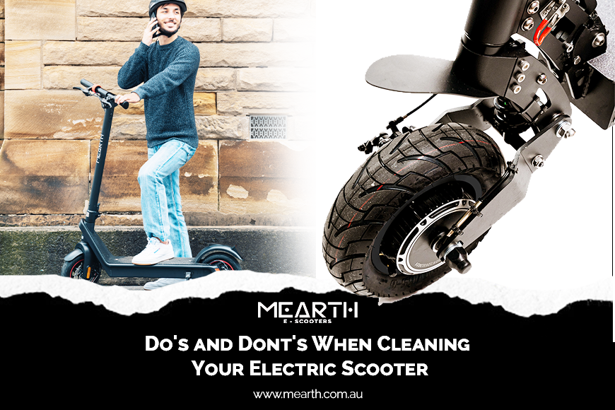 DO'S AND DONT'S WHEN CLEANING YOUR ELECTRIC SCOOTER