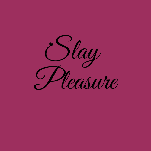 Slay Pleasure