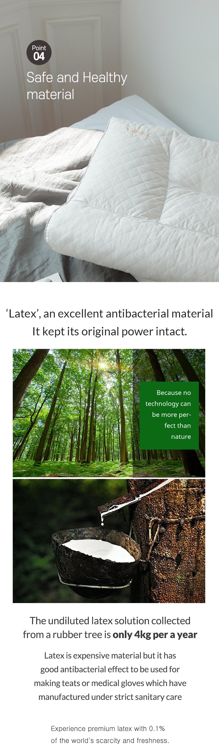 Safe and healthy material - latex an excellent antibacterial material it kept its original power intact.