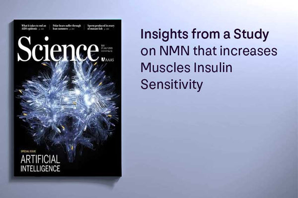 Insights from a Study on NMN that increases Muscles Insulin Sensitivity