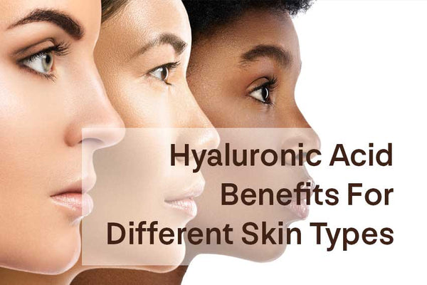 Hyaluronic acid skin types