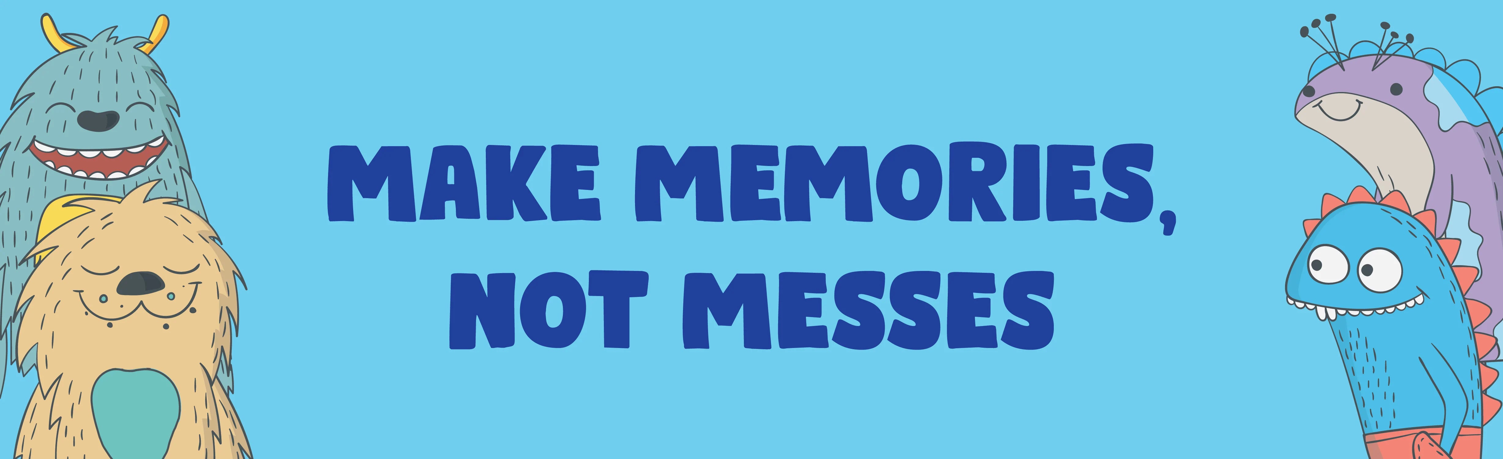 Happy Grub Monsters - make memories not messes