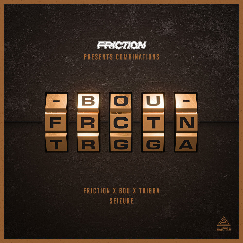 FRICTION X BOU X TRIGGA - SEIZURE