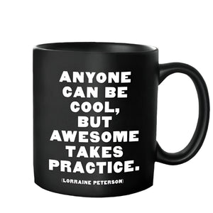 14 oz. Anyone can be cool Quotable mug - Bates College Store