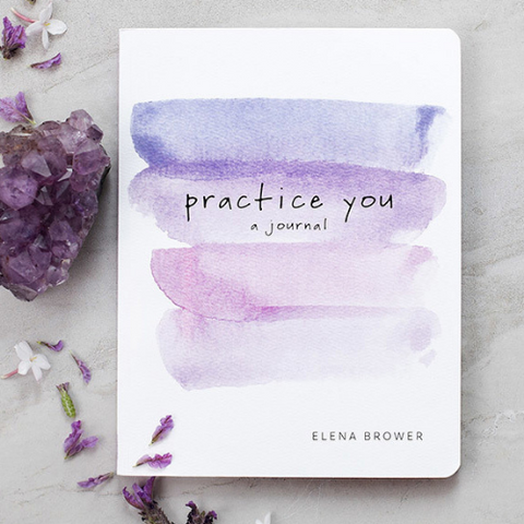 Practice You: A Journal