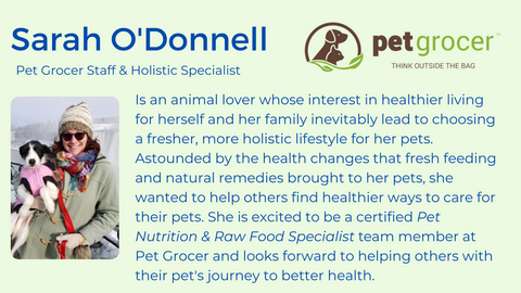 Author, Pet Grocer staff member & Holistic Specialist, Sarah O'Donnell