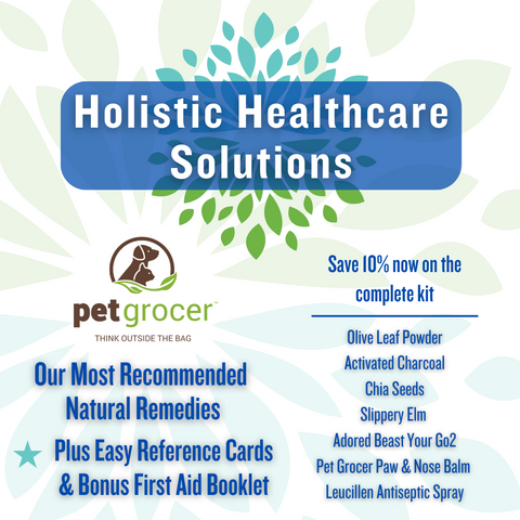 Pet Grocer™ Holistic Healthcare Solutions Kit