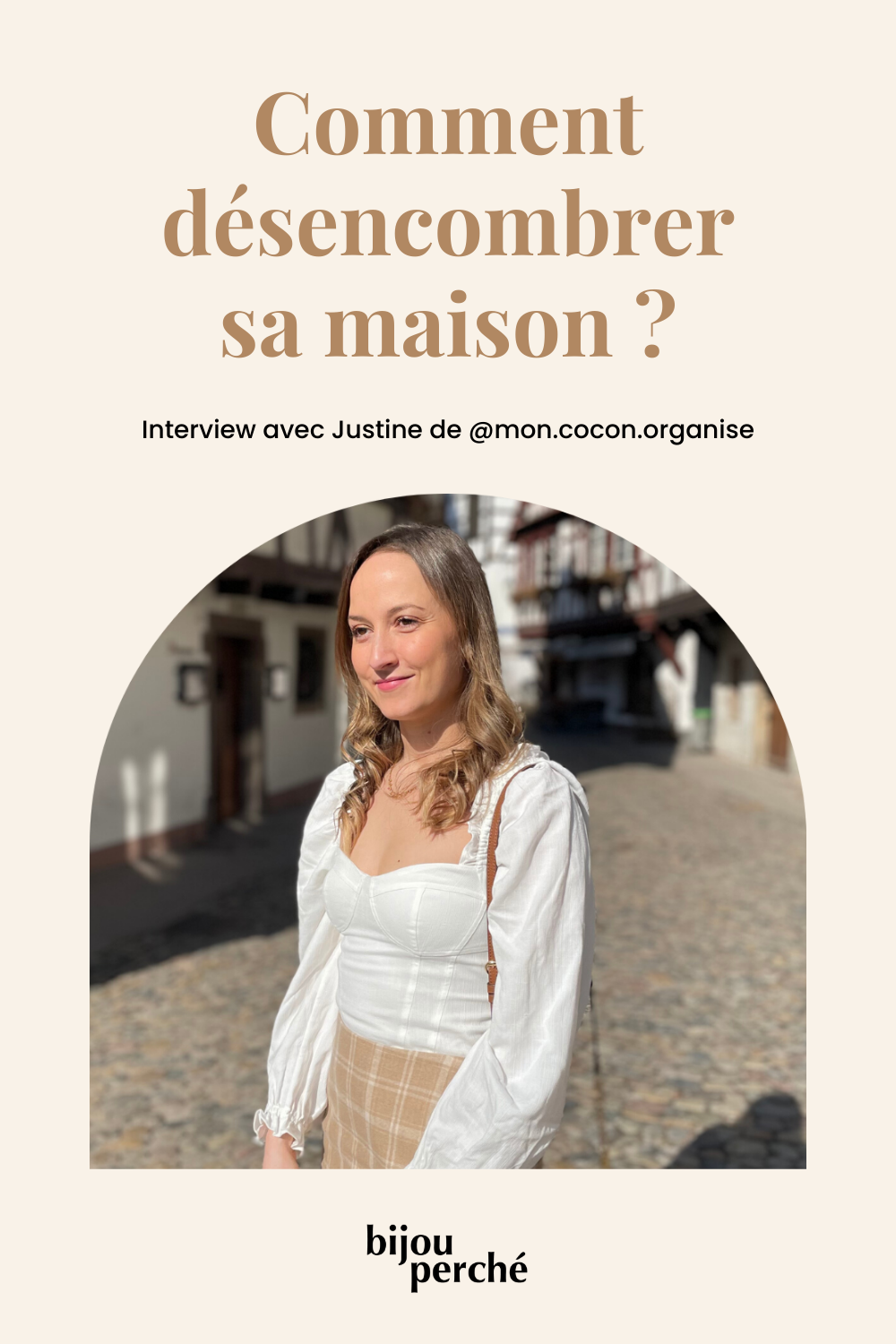 Tous les conseils de Justine pour désencombre sa maison