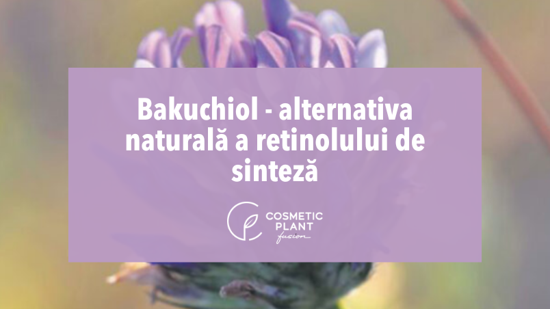 Bakuchiol-alternativa naturală a retinolului
