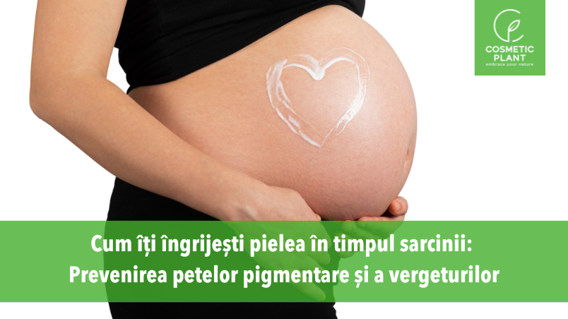 ingrijirea pielii in timpul sarcinii