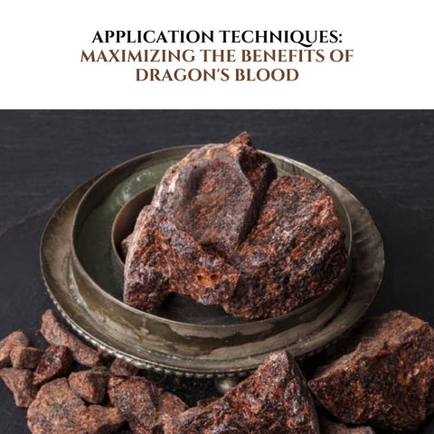 Application Techniques: Maximizing the Benefits of Dragon's Blood