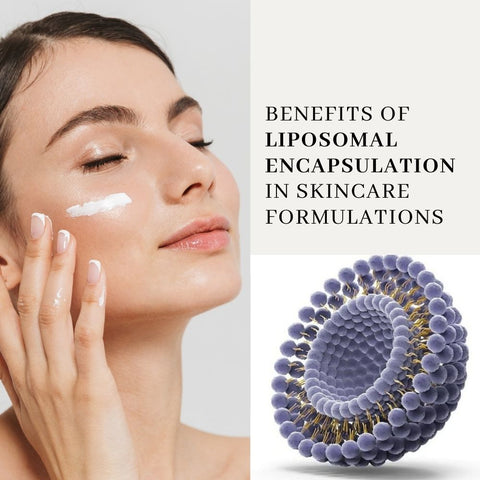 Benefits of Liposomal Encapsulation in Skincare Formulations