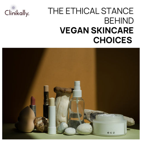 The Ethical Stance Behind Vegan Skincare Choices