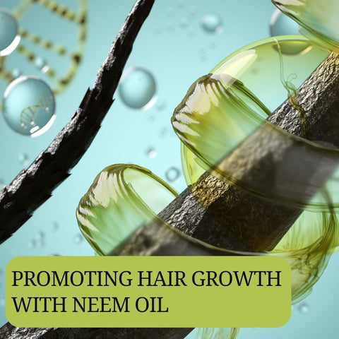 Promoting Hair Growth with Neem Oil