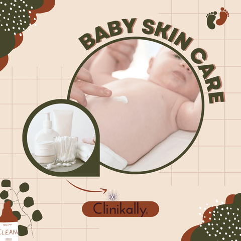 Safeguarding Baby Skin: The Necessity of Sunscreen for Infants, Clinikally