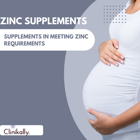 Zinc Supplements: Exploring the Role of Supplements in Meeting Zinc Requirements