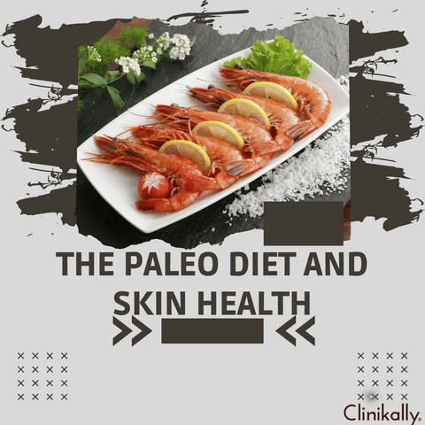 The Paleo Diet and Skin Health: Making the Connection