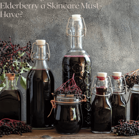 Final Thoughts: Is Elderberry a Skincare Must-Have?