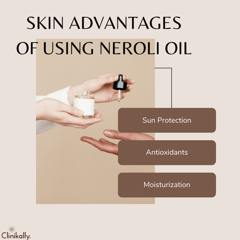 Skin Advantages of Using Neroli Oil